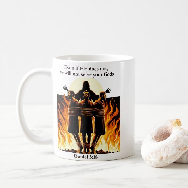 Eternal Faith 11oz Kaffee Tasse - Daniel 3:18 (Mit Donut)