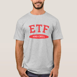 ETF und Chill T-Shirt