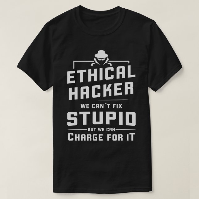 Ethical Hacker White Hat Hacker Cybersecurity T-Shirt (Design vorne)