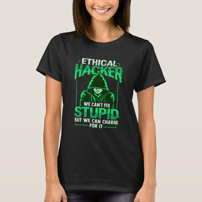 Ethical Hacker White Hat Hacker Cybersecurity T-Shirt (Vorderseite)