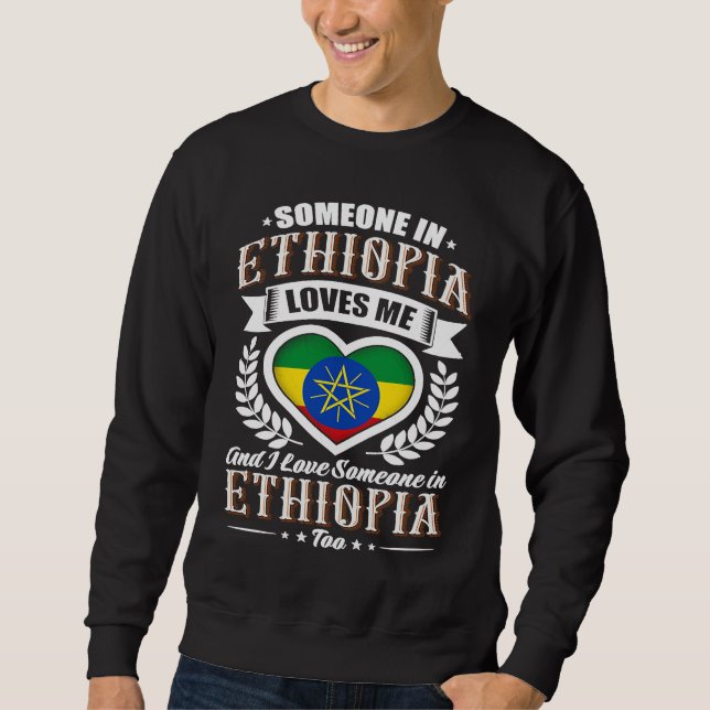 Ethiopian Heart Flag Someone in Ethiopia Loves Me Sweatshirt (Vorderseite)