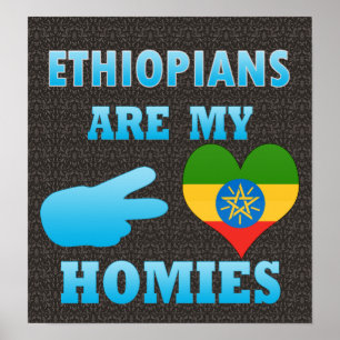 Ethiopians sind mein Homies Poster
