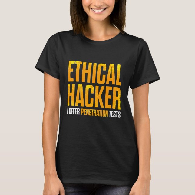 Ethischer Hacker Cybersecurity It Pen Tester 12 T-Shirt (Vorderseite)