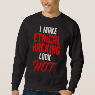 Ethischer Hacker Cybersecurity It Pen Tester 24 Sweatshirt