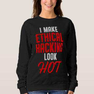 Ethischer Hacker Cybersecurity It Pen Tester 24 Sweatshirt