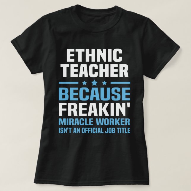 Ethnic Teacher T-Shirt (Design vorne)
