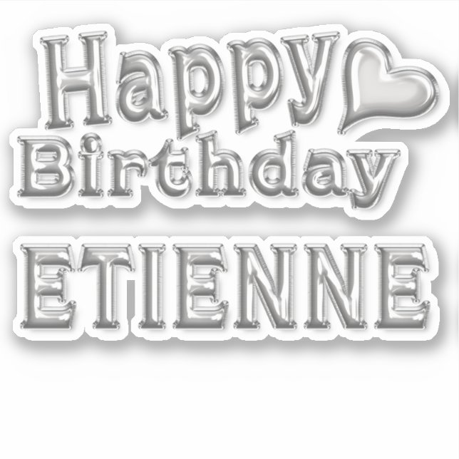 Etienne Happy Birthday silver Aufkleber Sticker (Vorderseite)