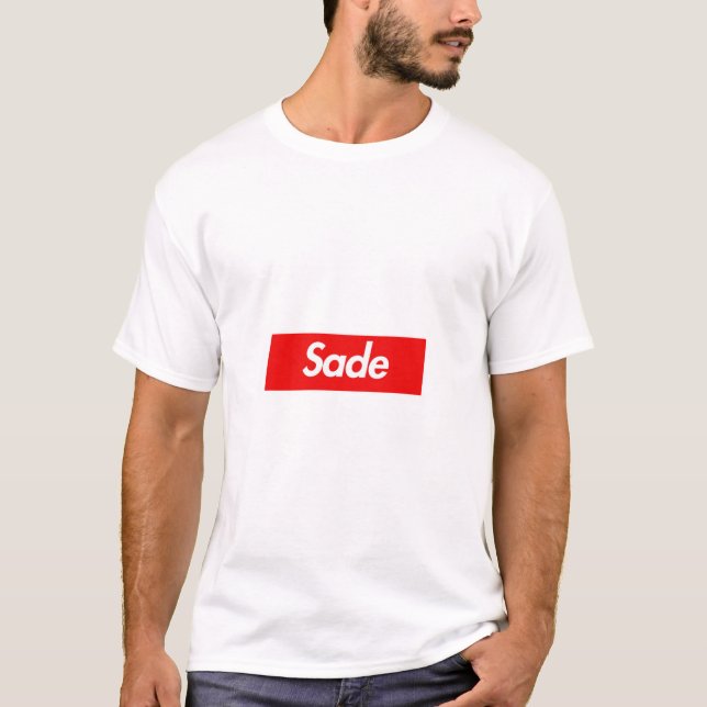 Etikett für den Sade-Namen - Geschenk für die Sade T-Shirt (Vorderseite)