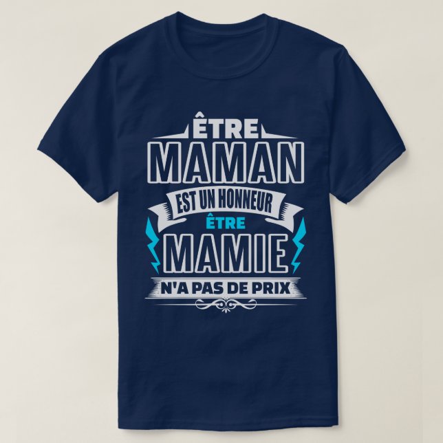 ETRE Mamie NA PAS DE PRIX Fte des grands mres T-Shirt (Design vorne)