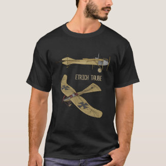 Etrich Taube Ger Ww1 Bomber Surveillance Flugzeug  T-Shirt