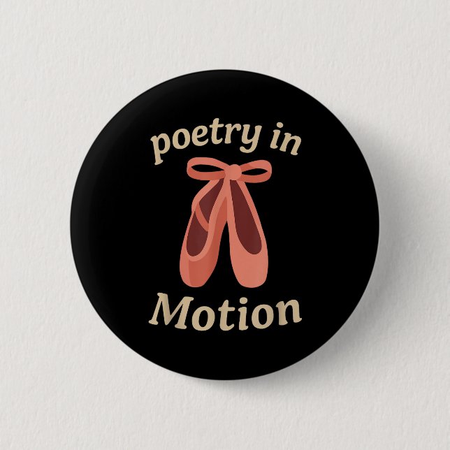 Etry In Motion Balletttänzer Zitat Geschenk  Button (Vorderseite)
