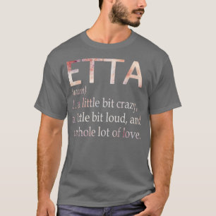 Etta Girl Name Definition T-Shirt