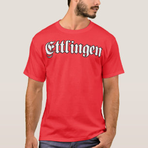 Ettlingen in gotischer Schrift geschrieben T-Shirt