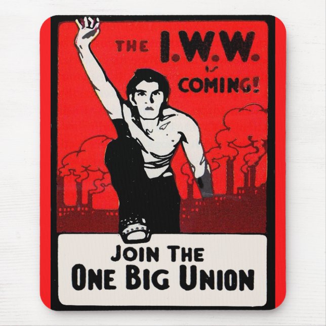 Etwa 1905 kommt die IWW Mousepad (Vorne)