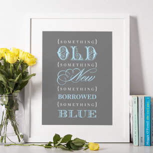 Etwas Altes, Neues, Geborgtes, Blaues Hochzeit Poster