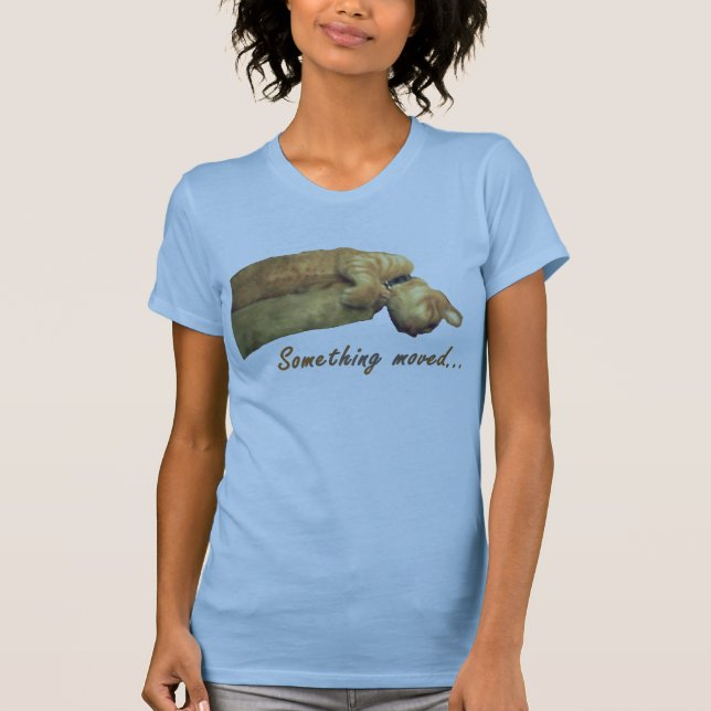 Etwas bewegte - Shirt (Vorderseite)