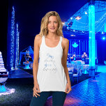 Etwas Blau bevor ich Brautparty mache Tank Top<br><div class="desc">Ein Top für ein Brautparty oder einen Junggeselinnen-Abschied. Front: ein blauer Bogen und der Text: Etwas BLAU bevor ich tue. Zurück: Personalisieren und fügen Sie den Namen der Braut zu sein,  fügen Sie das Party Datum.</div>