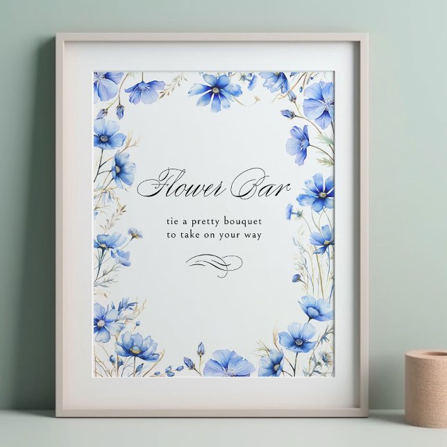Etwas Blue Floral Frame Calligrafy Blume Bar Poster (Flower Bar Poster with editable wording from my Something Blue Floral Bridal Shower Collection)