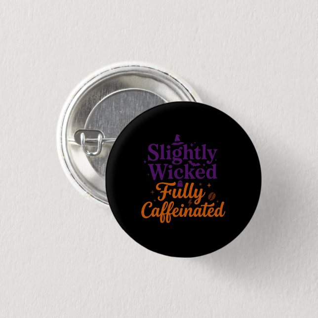 Etwas Böse, Voll Koffeiniert Button (Vorne & Hinten)
