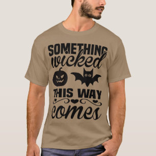 Etwas Böses Sein Halloween lustig T-Shirt
