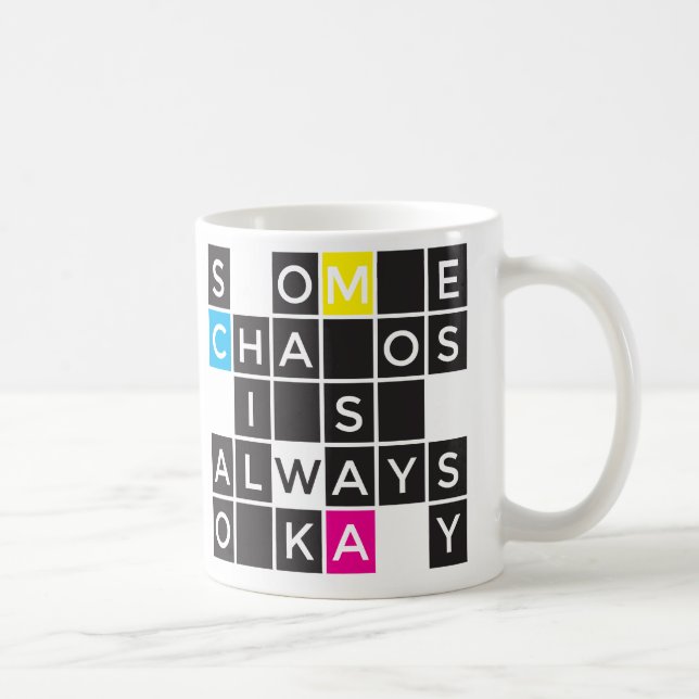Etwas Chaos ist immer okay Tasse (Rechts)
