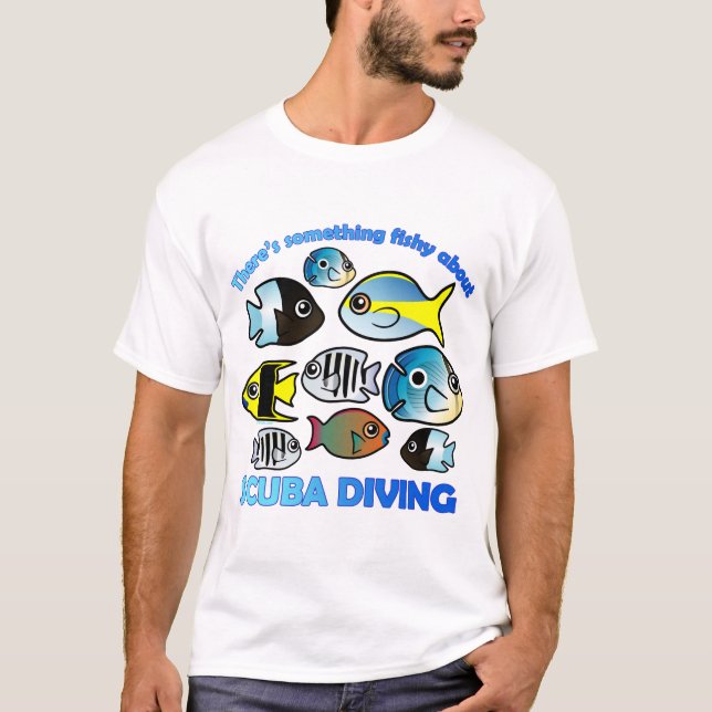 Etwas Fischen über Scuba T-Shirt (Vorderseite)