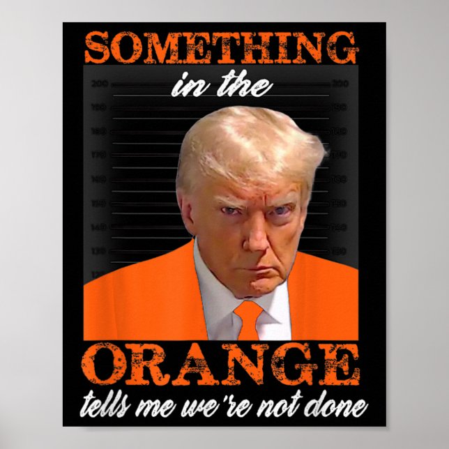 Etwas in der Orange sagt mir, dass wir nicht getan Poster (Vorne)
