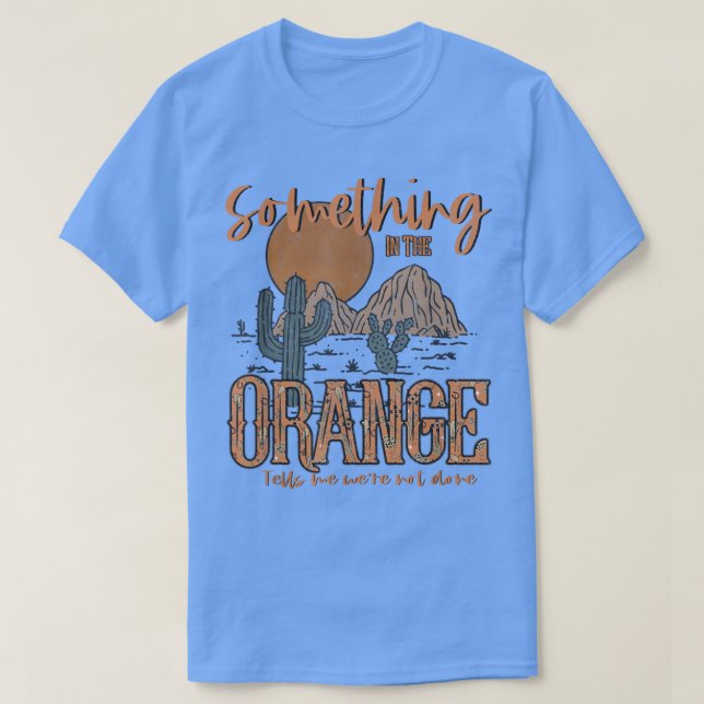 Etwas in Orange Country Western T-Shirt (Design vorne)