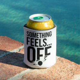 Etwas ist aus - Unbehagen und kryptische Botschaft Dosenkühler