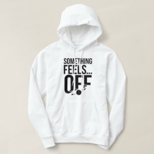 Etwas ist aus - Unbehagen und kryptische Botschaft Hoodie