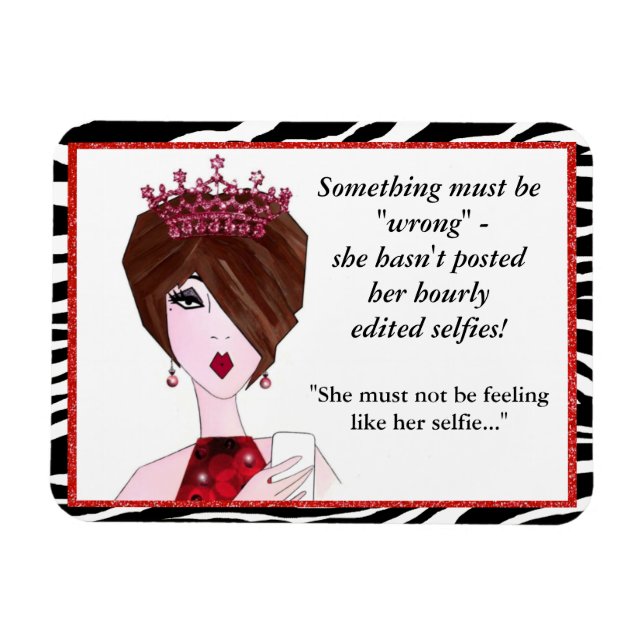 Etwas ist falsch - sie hat nicht stündlich selfie  magnet (Horizontal)