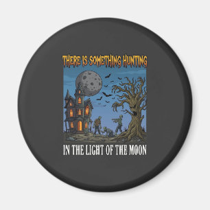 Etwas Jagdlicht Mond Halloween Heißer Zombie Magnet