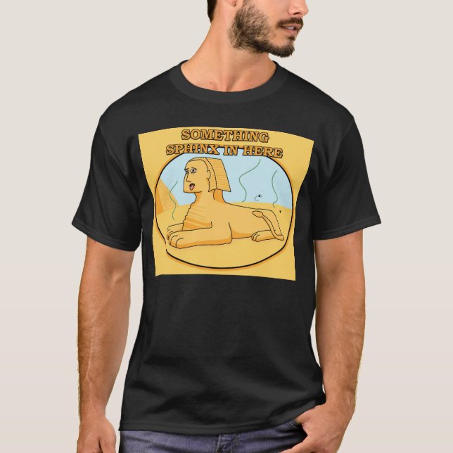 Etwas Sphinx herein hier T-Shirt (Vorderseite)