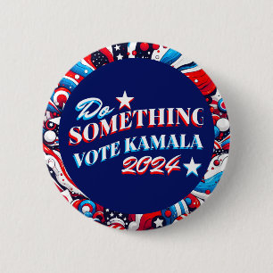 Etwas tun Abstimmung Kamala 2024 Button