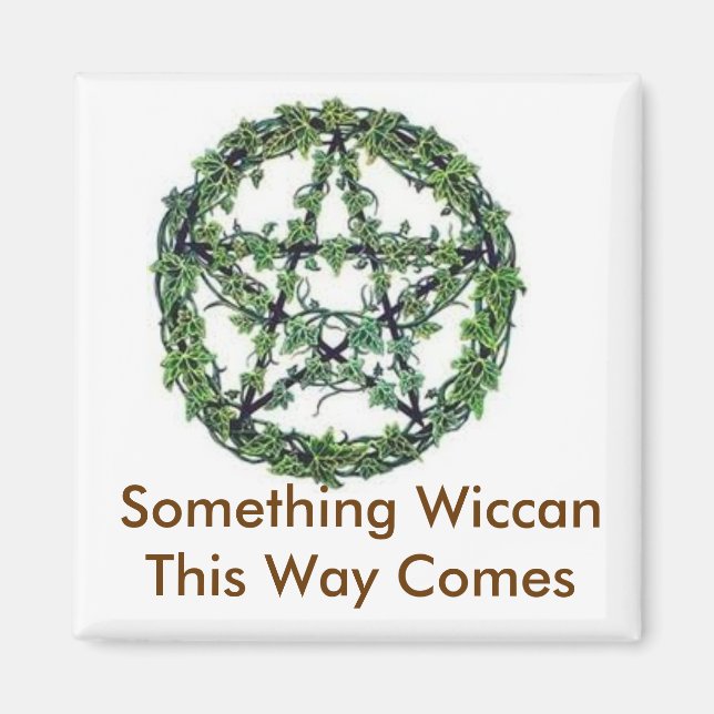 Etwas Wiccan dieser Weg kommt Magnet (Vorne)