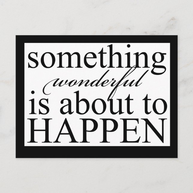 etwas wunderbares passiertPostcard Postkarte (Vorderseite)