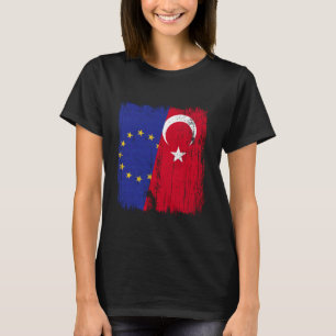 EU Türkei Halbflagge Türkei Europa Türkisches Erbe T-Shirt