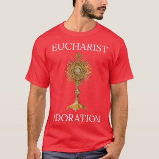 Eucharist Adoration 7 T-Shirt