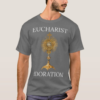 Eucharist Adoration T-Shirt