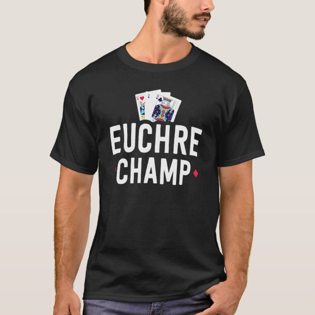 Euchre for Men Euchre Bustle Player Tournament T-Shirt (Vorderseite)