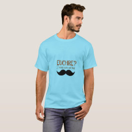 Euchre? Ich habe sie noch nie getroffen! Funny Euc T-Shirt