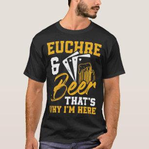 Euchre und Beer Card Game Player Poker Euchre T-Shirt