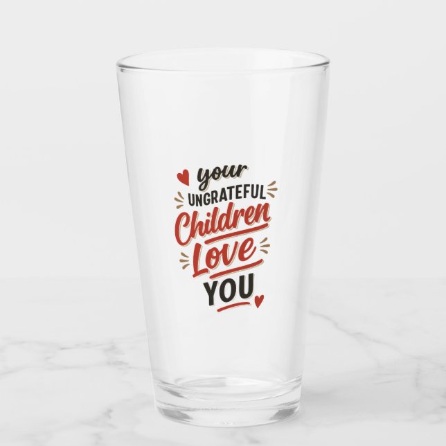 Euer undankbaren Kinder lieben euch am Muttertag Glas (Vorderseite)