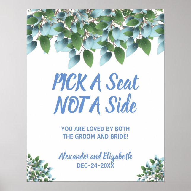 Eukalyptus Greenery Pick a Seat not a Side Wedding Poster (Vorne)