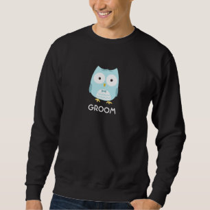Eule Bräutigam - Lustiges Design mit Text Sweatshirt