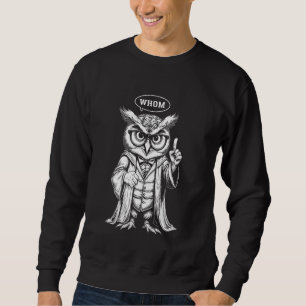 Eule, die Englischlehrer Grammatik-Nerd Schriftste Sweatshirt