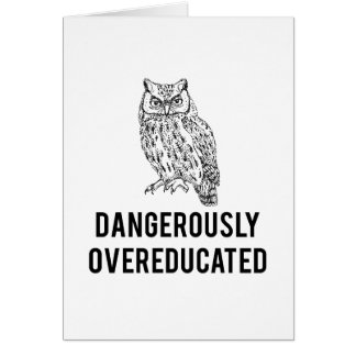 Eule, gefährlich overeducated