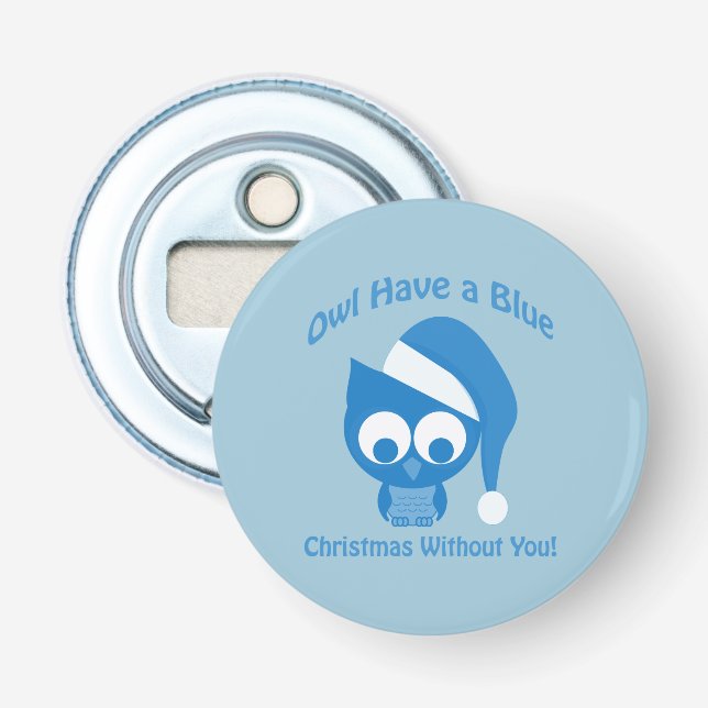 Eule hat ein blaues Weihnachten ohne euch Flaschenöffner (Vorderseite)