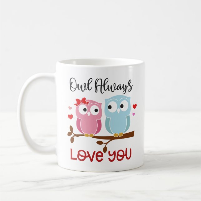 Eule immer Liebe Kaffeetasse (Links)