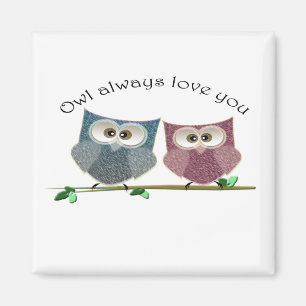 Eule immer Liebe, niedlicher Owls Magnet